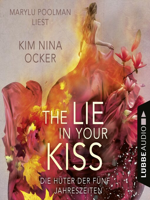Cover image for The Lie in Your Kiss--Die Hüter der fünf Jahreszeiten, Teil 1
